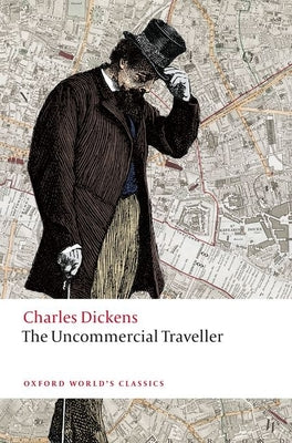 Book cover of The Uncommercial Traveller by Dickens, Charles