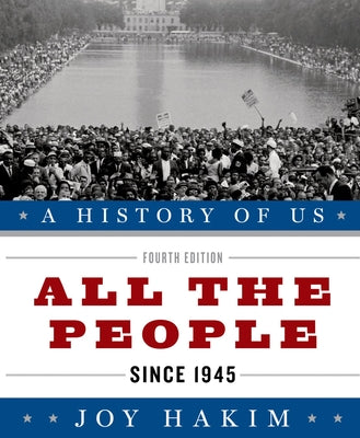 Book cover of A History of Us: All the People: Since 1945a History of Us Book Ten by Hakim, Joy