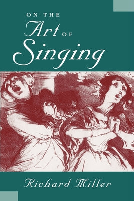 Book cover of On the Art of Singing by Miller, Richard