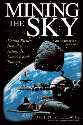 Book cover of Mining the Sky by Lewis, John S.