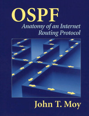 Book cover of Ospf: Anatomy of an Internet Routing Protocol by Moy, John