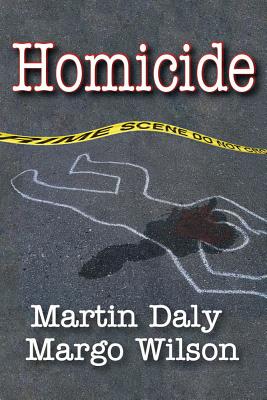 Book cover of Homicide: Foundations of Human Behavior by Daly, Martin