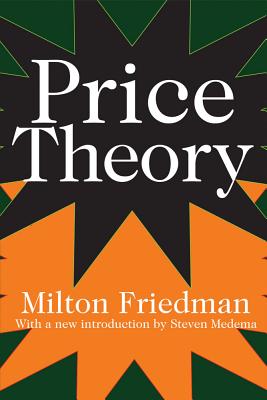 Book cover of Price Theory by Friedman, Milton