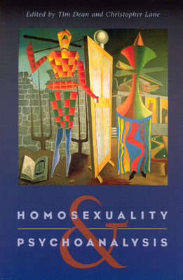 Book cover of Homosexuality and Psychoanalysis by Dean, Tim