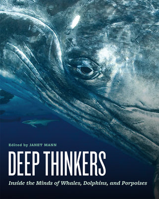 Book cover of Deep Thinkers: Inside the Minds of Whales, Dolphins, and Porpoises by Mann, Janet
