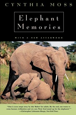 Book cover of Elephant Memories: Thirteen Years in the Life of an Elephant Family by Moss, Cynthia J.