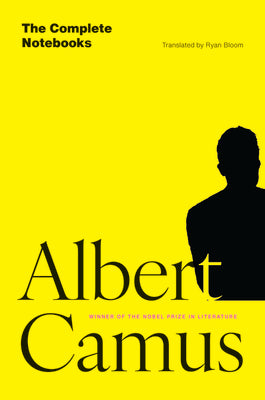 The Complete Notebooks by Camus, Albert book cover