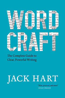 Book cover of Wordcraft: The Complete Guide to Clear, Powerful Writing by Hart, Jack
