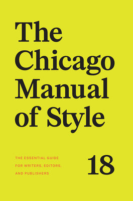Book cover of The Chicago Manual of Style, 18th Edition by The University of Chicago Press Editoria