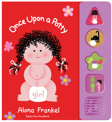 Book cover of Once Upon a Potty -- Girl -- Sound Book by Frankel, Alona