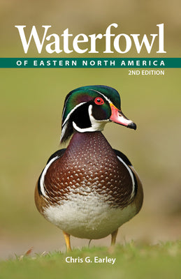 Book cover of Waterfowl of Eastern North America by Earley, Chris G.
