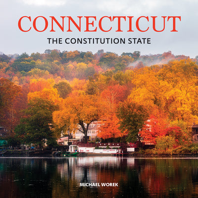 Book cover of Connecticut: The Constitution State by Worek, Michael