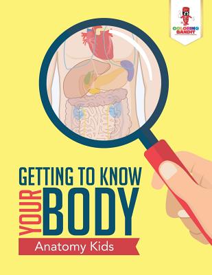 Book cover of Human Anatomy 101: Adult Coloring Book Anatomy Edition by Coloring Bandit