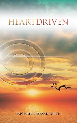 Book cover of Heartdriven by Smith, Michael Edward