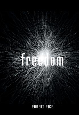 Book cover of Freedom by Rice, Robert