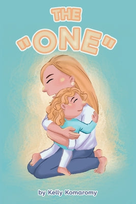 Book cover of The "One" by Komaromy, Kelly