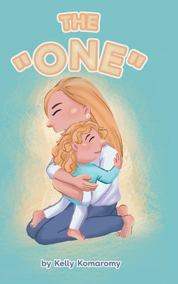 Book cover of The "One" by Komaromy, Kelly