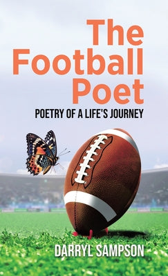Book cover of The Football Poet: Poetry of a Life's Journey by Sampson, Darryl