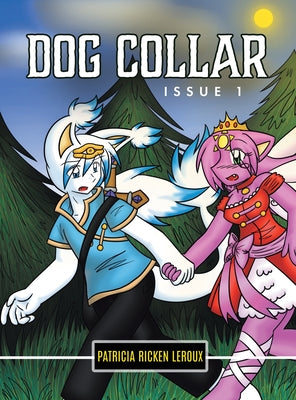Book cover of Dog Collar: Issue 1 by Ricken LeRoux, Patricia