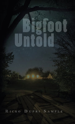 Bigfoot Untold by Ricko Dupri Sample book cover