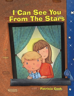Book cover of I Can See You From The Stars by Cook, Patricia