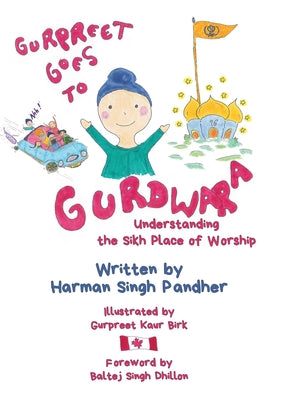 Book cover of Gurpreet Goes to Gurdwara: Understanding the Sikh Place of Worship by Pandher, Harman Singh
