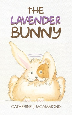 Book cover of The Lavender Bunny by McAmmond, Catherine J.