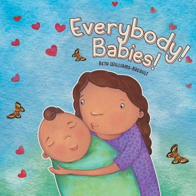 Book cover of Everybody! Babies! by Williams-Breault, Beth