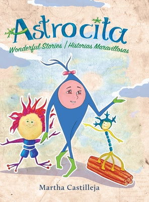 Book cover of Astrocita: Wonderful Stories/Historias Maravillosas by Castilleja, Martha