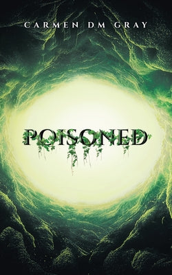 Book cover of Poisoned by Gray, Carmen DM