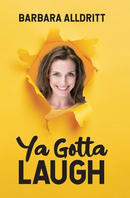 Book cover of Ya Gotta Laugh by Alldritt, Barbara