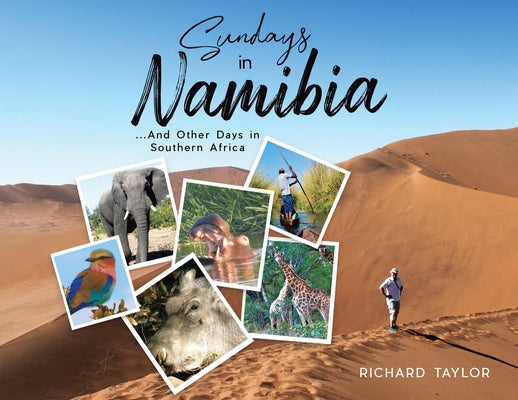 Book cover of Sundays in Namibia: ...And Other Days in Southern Africa by Taylor, Richard