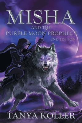 Book cover of Misha and the Purple Moon Prophecy by Koller, Tanya
