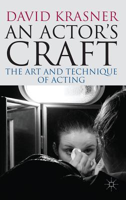 Book cover of An Actor's Craft: The Art and Technique of Acting by Krasner, David