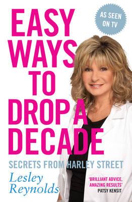 Book cover of Look Younger for Longer: Secrets from Harley Street by Reynolds, Lesley