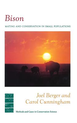 Book cover of Bison: Mating and Conservation in Small Populations by Cunningham, Carol