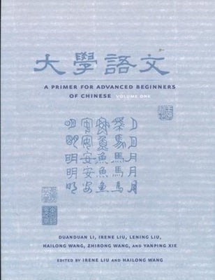 Book cover of A Primer for Advanced Beginners of Chinese by Li, Duanduan
