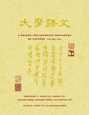 Book cover of A Primer for Advanced Beginners of Chinese: Volume 2 by Li, Duanduan
