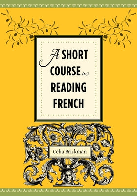 Book cover of A Short Course in Reading French by Brickman, Celia