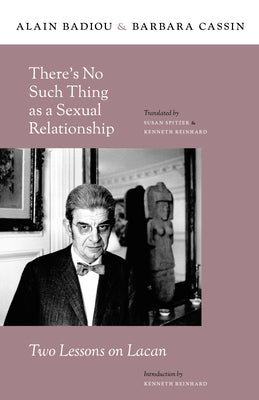 Book cover of There's No Such Thing as a Sexual Relationship: Two Lessons on Lacan by Badiou, Alain