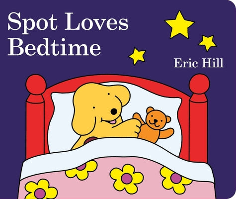 Book cover of Spot Loves Bedtime by Hill, Eric