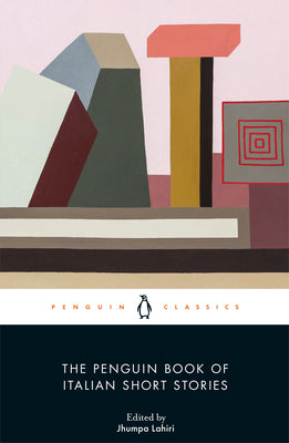 Book cover of The Penguin Book of Italian Short Stories by Lahiri, Jhumpa