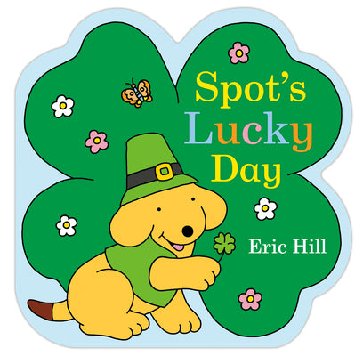 Spot's Lucky Day by Eric Hill book cover