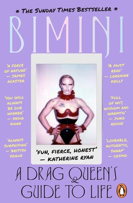 Book cover of A Drag Queen's Guide to Life: A Drag Queen's Guide to Life by Bon Boulash, Bimini