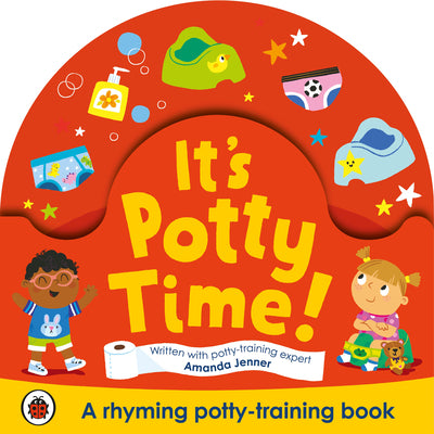 Book cover of It's Potty Time!: Say Goodbye to Nappies with This Potty-Training Book by Cobden, Rose