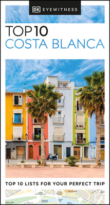 Book cover of DK Top 10 Costa Blanca by Dk Travel