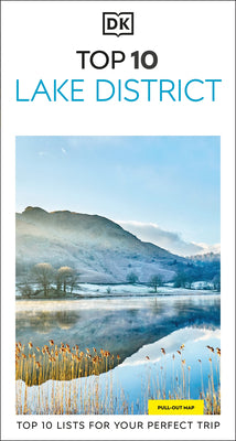 Book cover of DK Top 10 Lake District: Top 10 Lists for Your Perfect Trip, Plus an All-Weather Folded Map by Dk Travel