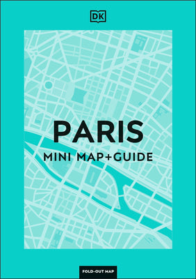 Book cover of DK Paris Mini Map and Guide by Dk Travel