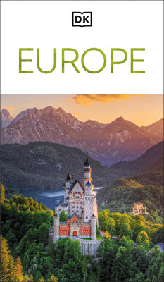 Book cover of DK Europe: Must-See Sights. Culture & History. Detailed Maps & Tours. Covers France, Spain, Italy, Great Britai by Dk Travel