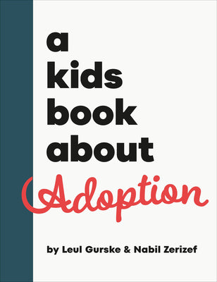 A Kids Book about Adoption by Nabil Zerizef book cover